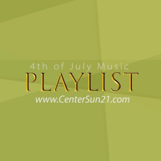 4th of July Music Playlist